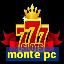 monte pc